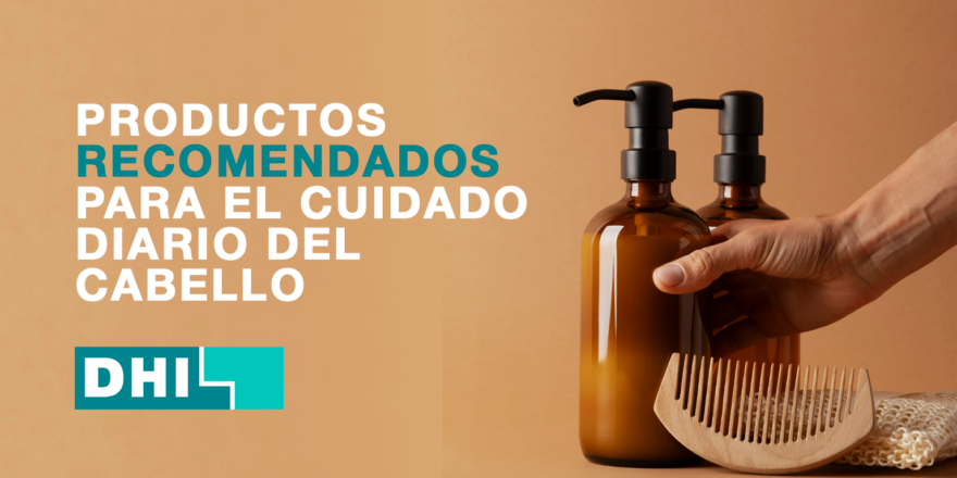 Productos Recomendados para el Cuidado del Cabello - DHI Colombia